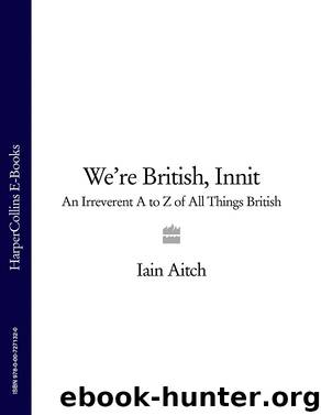 We're British, Innit by Iain Aitch