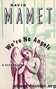 We're No Angels by David Mamet