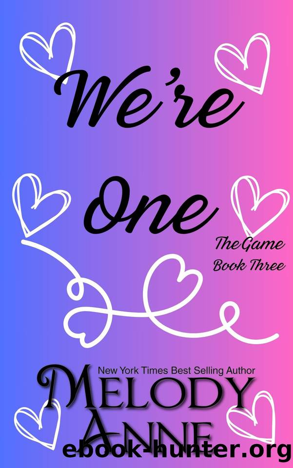 We're One: Two wrongs always make a right by Melody Anne