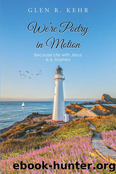 We're Poetry in Motion by Glen R. Kehr