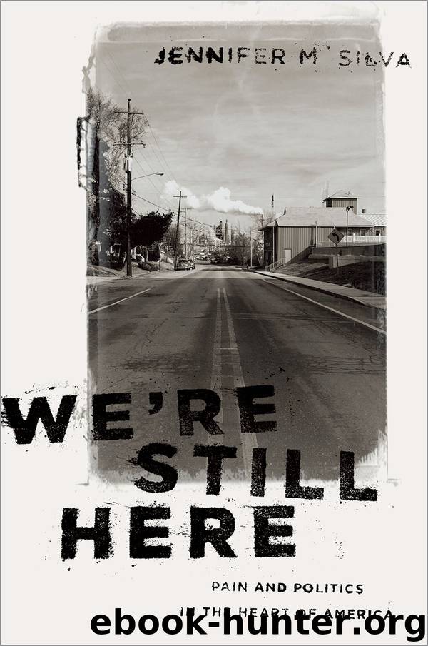 We're Still Here by Jennifer M. Silva