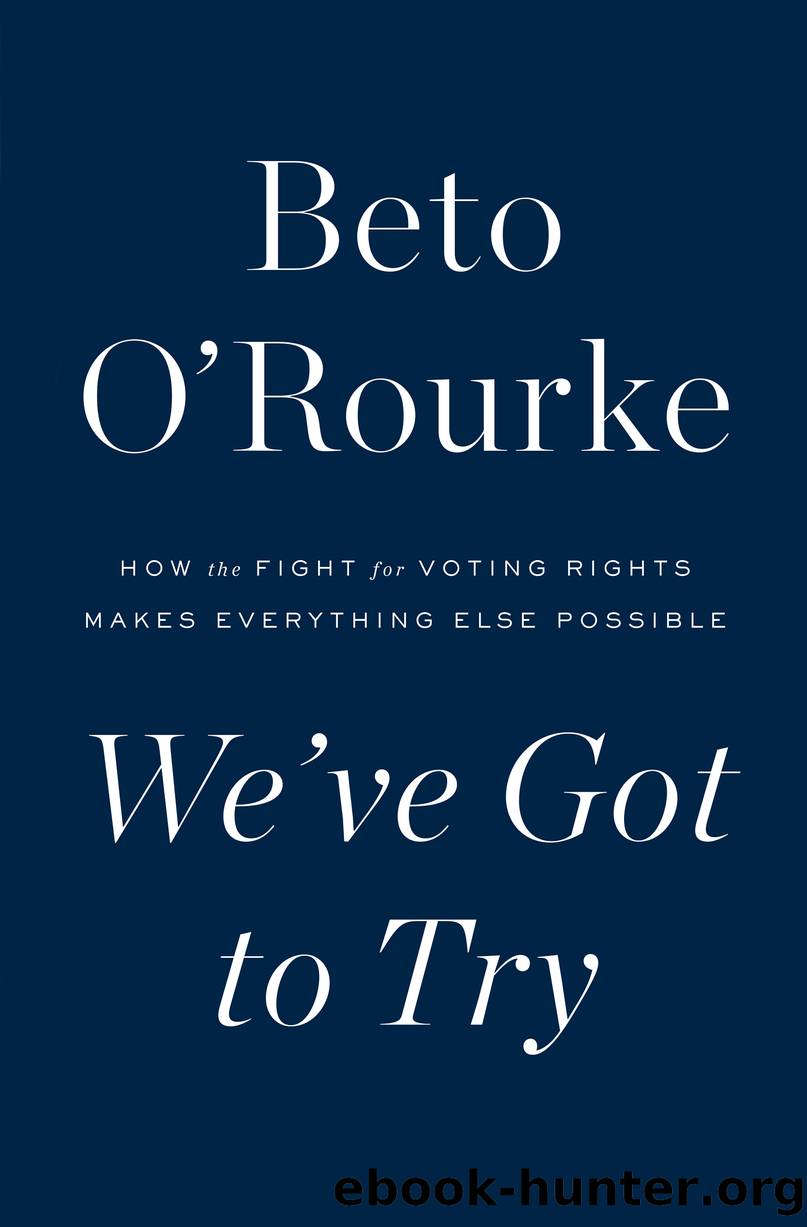 We've Got to Try by Beto O'Rourke