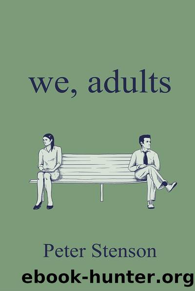 We, Adults by Peter Stenson