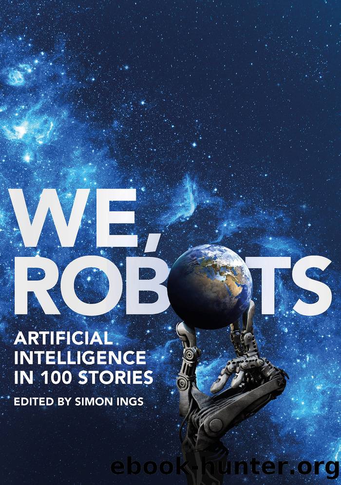 We, Robots by Simon Ings