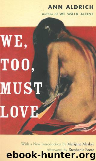 We, Too, Must Love by Ann Aldrich