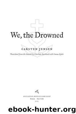 We, the Drowned by Carsten Jensen
