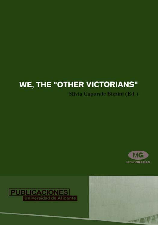 We, the Other Victorians: Considering the Heritage of 19th Century Thought by Unknow