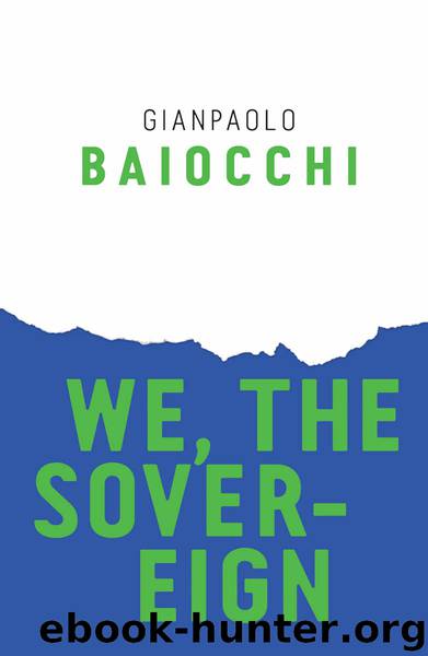 We, the Sovereign by Baiocchi Gianpaolo;