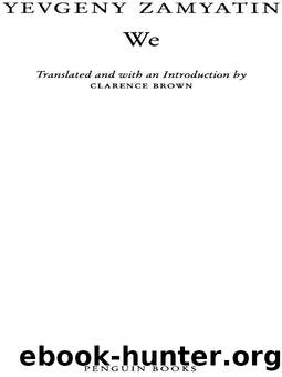 We: New Edition by Yevgeny Zamyatin & Clarence Brown