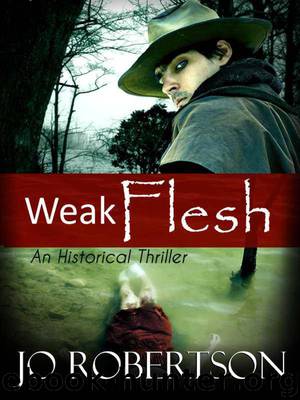 Weak Flesh by Robertson Jo