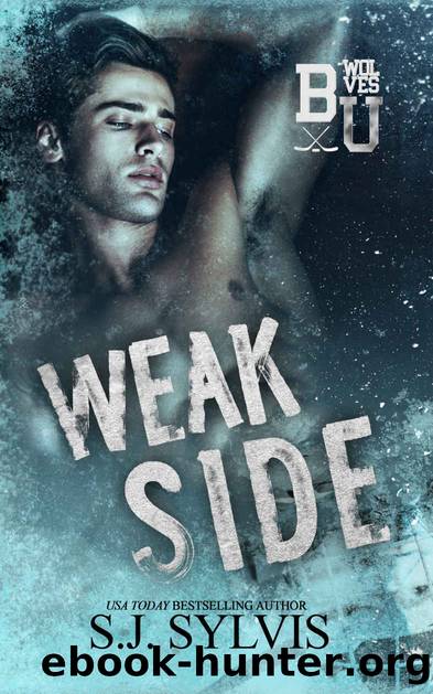 Weak Side : A Fake Dating Hockey Romance (Bexley U) by SJ Sylvis
