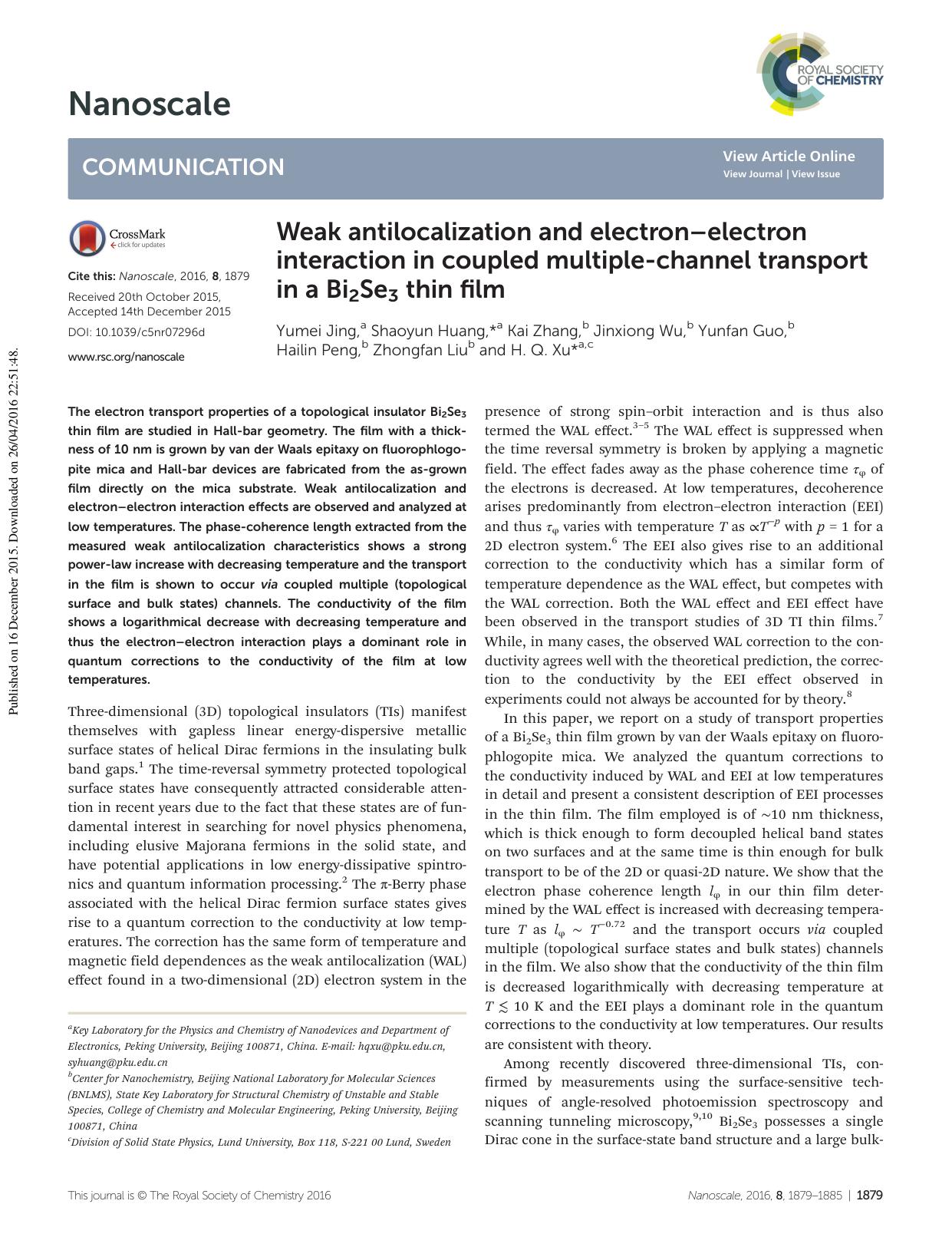 Weak antilocalization and electronâelectron interaction in coupled multiple-channel transport in a Bi2Se3 thin film by Yumei Jing Shaoyun Huang Kai Zhang Jinxiong Wu Yunfan Guo Hailin Peng Zhongfan Liu H. Q. Xu