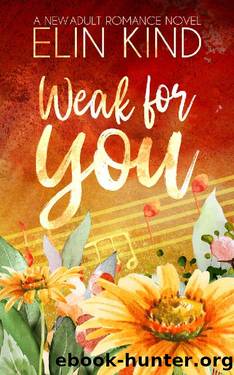 Weak for You: Forbidden Love New Adult Romance (You Series Book 2) by Elin Kind