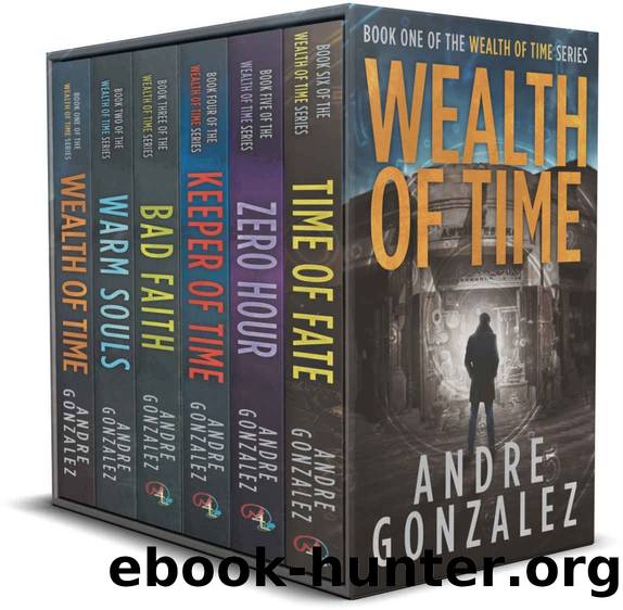 Wealth of Time (The Complete Series) by Gonzalez Andre