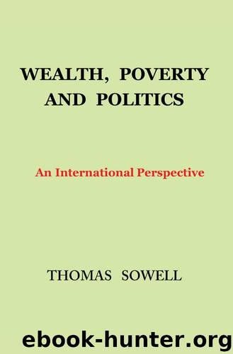 Wealth, Poverty and Politics: An International Perspective by Thomas Sowell