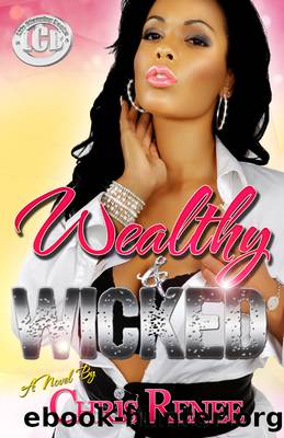 Wealthy & Wicked by Chris Renee