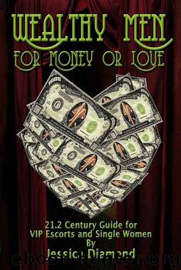 Wealthy Men for Money or Love by Jessica Diamond