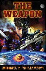 Weapon by Michael Z. Williamson