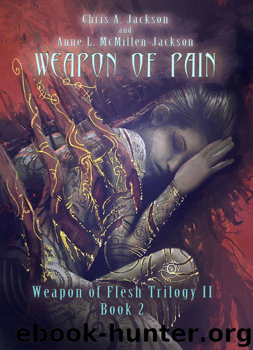 Weapon of Pain by Chris A. Jackson & Anne L. McMillen-Jackson