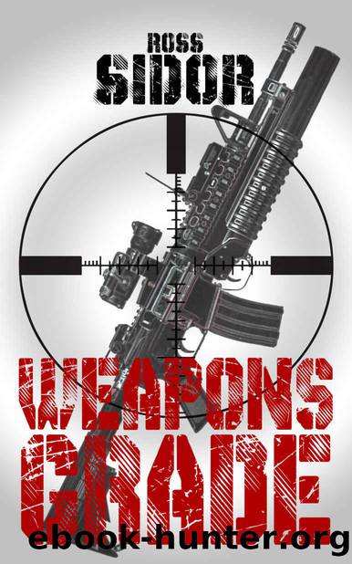 Weapons Grade by Ross Sidor