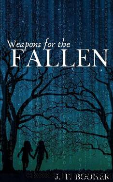 Weapons for the Fallen by J. T. Booher