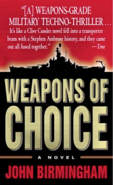 Weapons of Choice by John Birmingham
