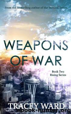 Weapons of War_YA Edition by Tracey Ward