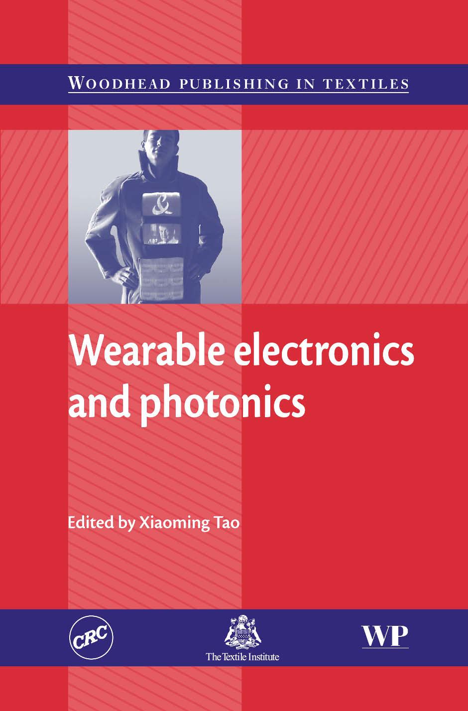 Wearable Electronics and Photonics by Textile Institute