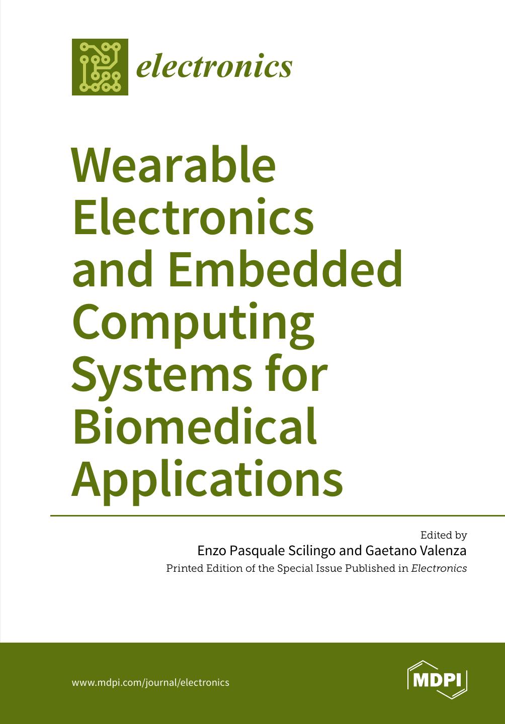 Wearable electronics and embedded computing systems for biomedical applications by Gaetano Valenzano (editor); Enzo Pasquale Scilingo (editor)