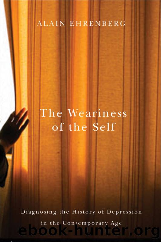 Weariness of the Self by Ehrenberg Alain;