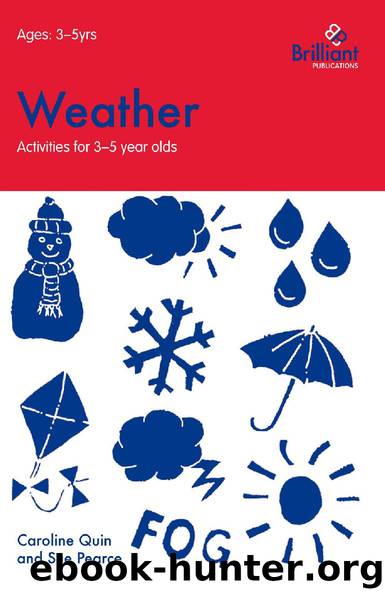 Weather (Activities for 3-5 Year Olds) by Caroline Quin & Sue Pearce