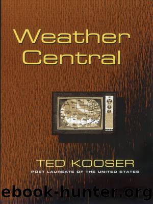 Weather Central by Ted Kooser