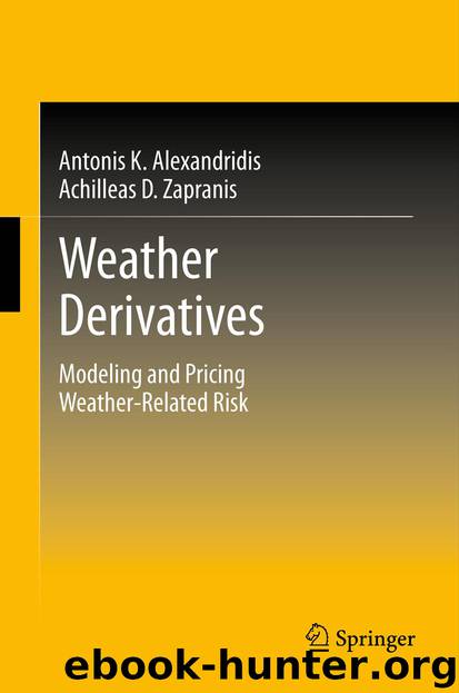 Weather Derivatives by Antonis K. Alexandridis & Achilleas D. Zapranis