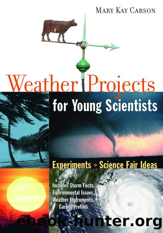 Weather Projects for Young Scientists by Mary Kay Carson