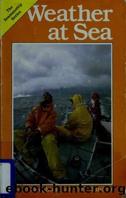 Weather at sea by Houghton David 1928-;Sanders Frederick 1923- & Sanders Frederick 1923-