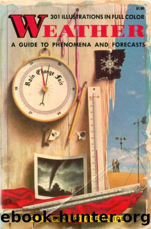 Weather-A Guide to Phenomena and Forecasts by Unknown