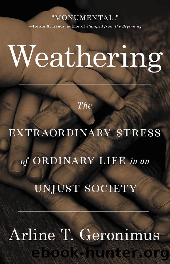 Weathering by Dr. Arline T Geronimus