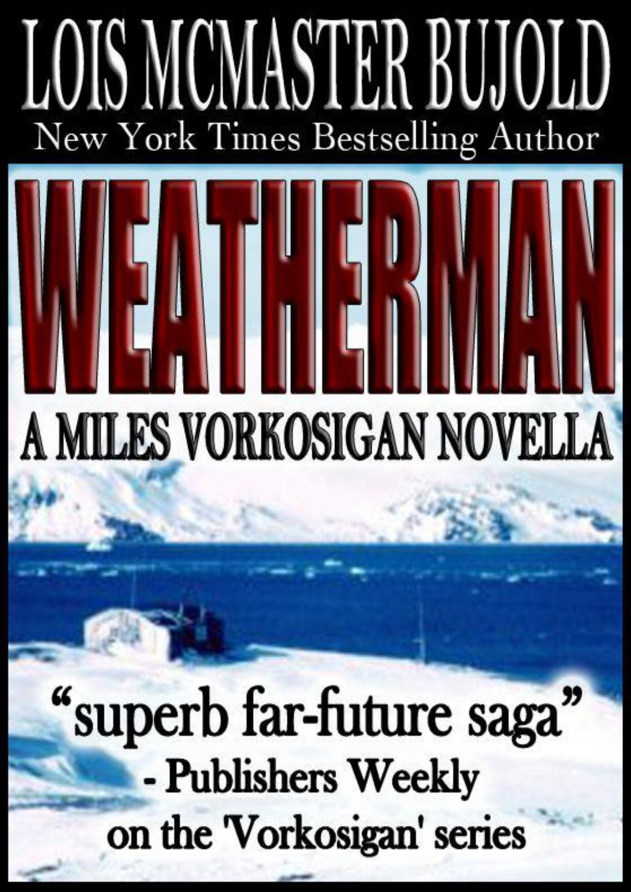 Weatherman by Lois McMaster Bujold