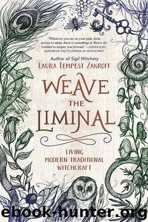 Weave the Liminal by Laura Tempest Zakroff