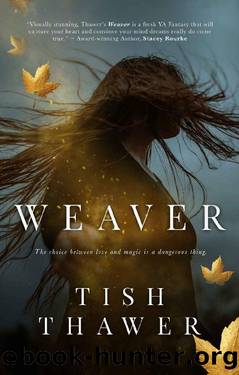 Weaver by Tish Thawer