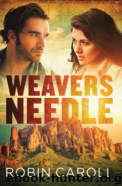Weaver's Needle by Caroll Robin;