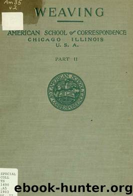 Weaving : instruction paper by American School (Chicago Ill.) & Nelson H. William (Hector William) b. 1869
