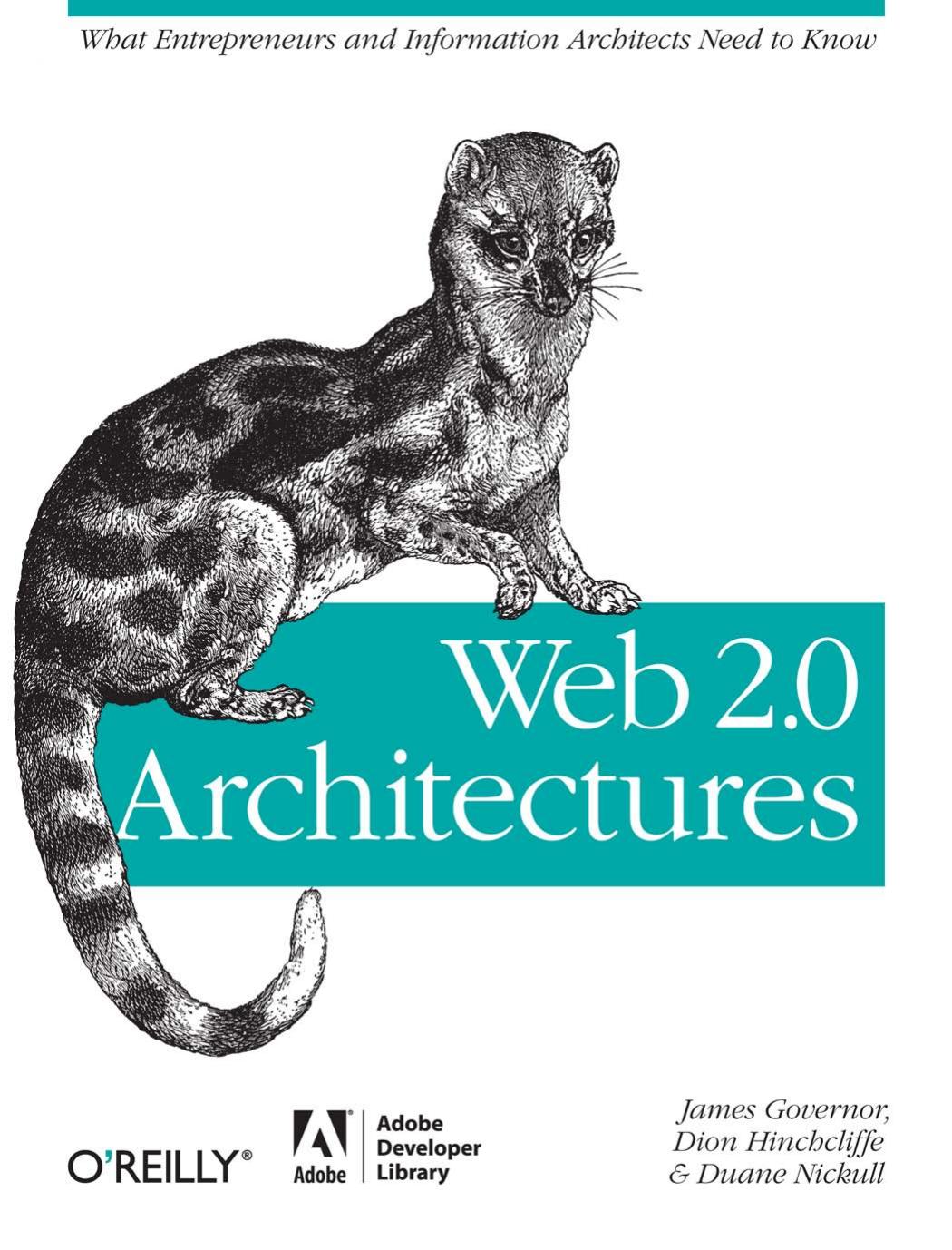Web 2.0 Architectures by James Governor Dion Hinchcliffe Duane Nickull