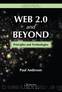 Web 2.0 and Beyond by Paul Anderson