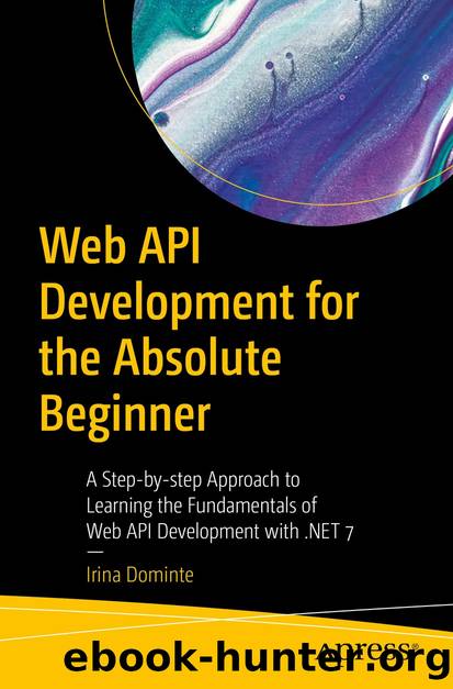 Web API Development for the Absolute Beginner by Irina Dominte