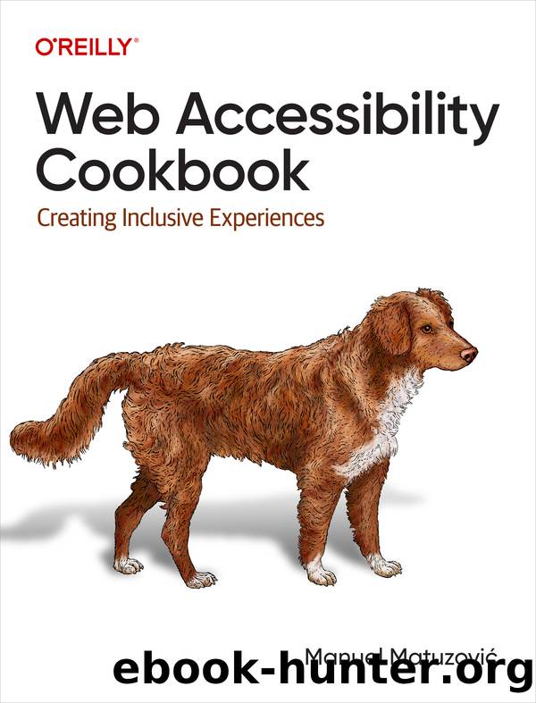 Web Accessibility Cookbook by Manuel Matuzovic