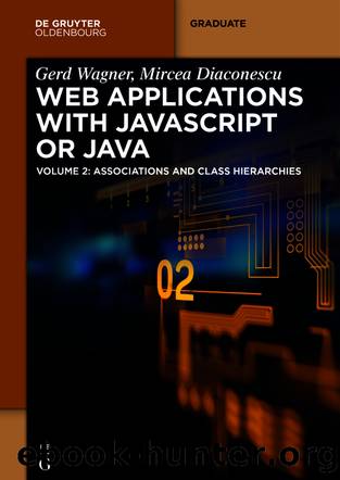 Web Applications with Javascript or Java by Gerd Wagner Mircea Diaconescu
