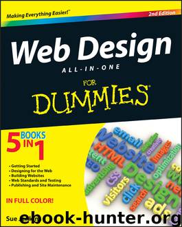 Web Design All-in-One For Dummies, 2nd Edition by Sue Jenkins