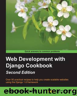 Web Development with Django Cookbook Second Edition by Неизв