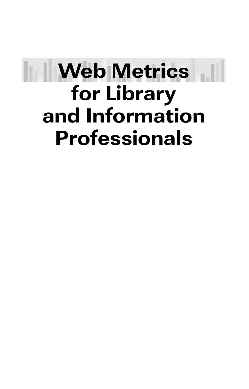 Web Metrics for Library and Information Professionals by David Stuart